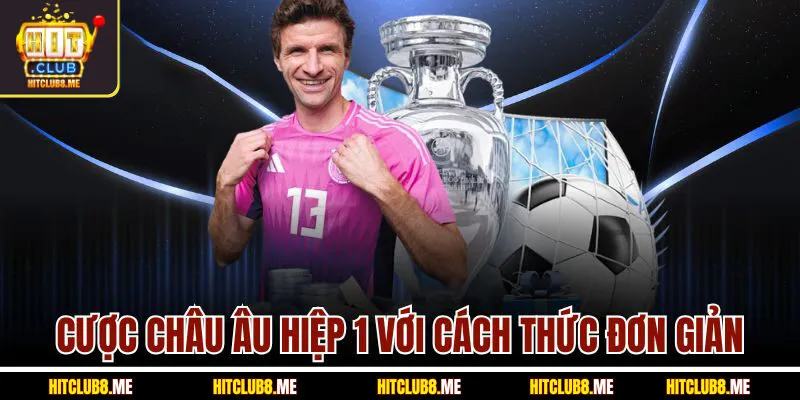 cuoc-chau-au-hiep-1-voi-cach-thuc-don-gian