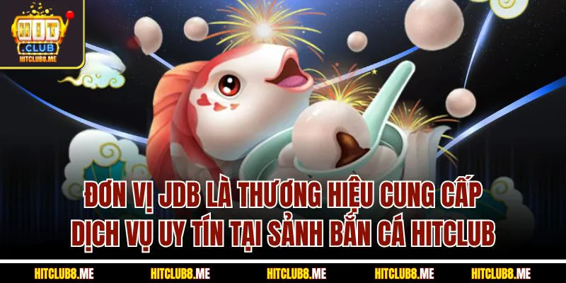 don-vi-jdb-la-thuong-hieu-cung-cap-dich-vu-
