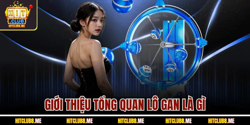 gioi-thieu-tong-quan-lo-gan-la-gi