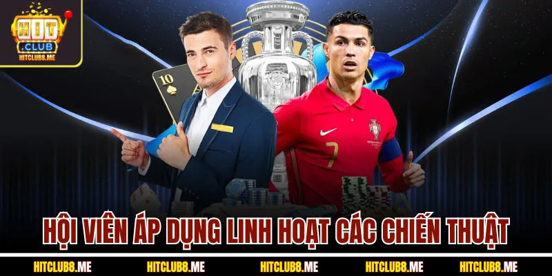 hoi-vien-ap-dung-linh-hoat-cac-chien-thuat