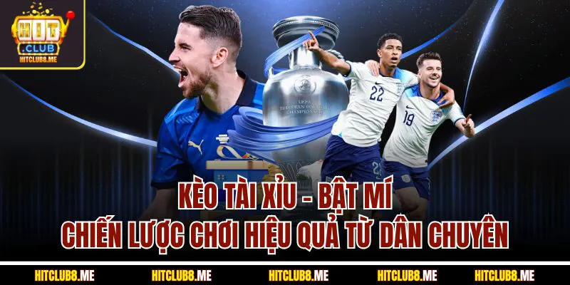 Kèo Tài Xỉu