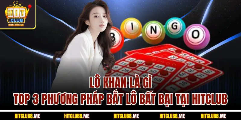 lô khan là gì