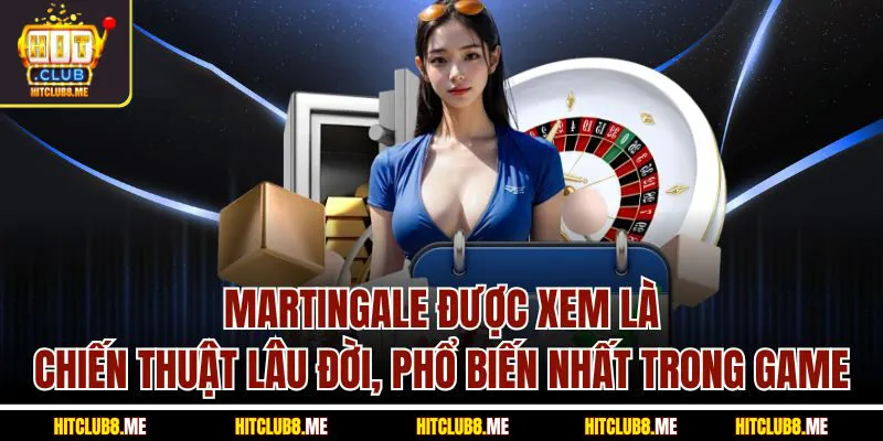martingale-duoc-xem-la-chien-thuat-lau-doi-