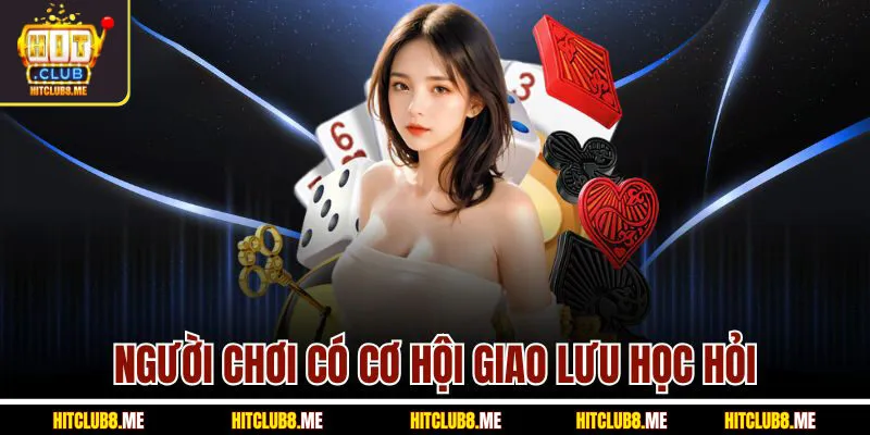 nguoi-choi-co-co-hoi-giao-luu-hoc-hoi