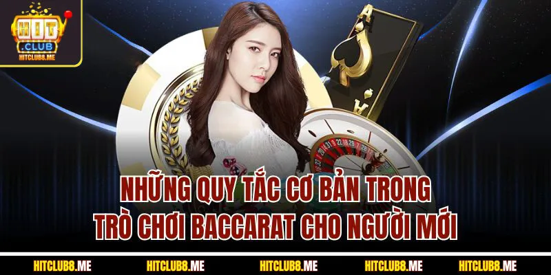 nhung-quy-tac-co-ban-trong-tro-choi-baccara