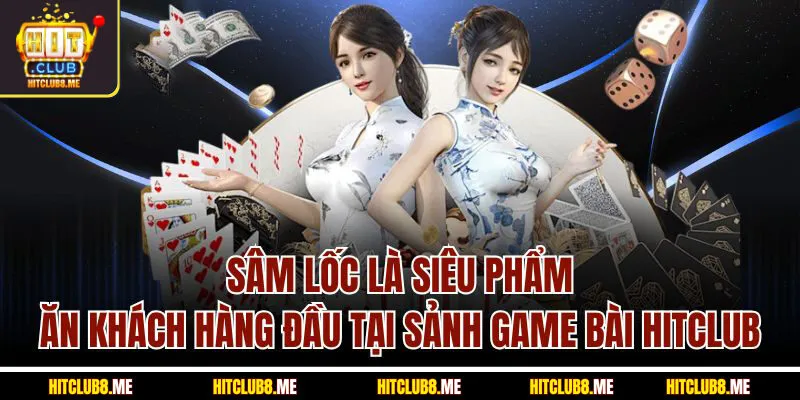 sam-loc-la-sieu-pham-an-khach-hang-dau-tai-