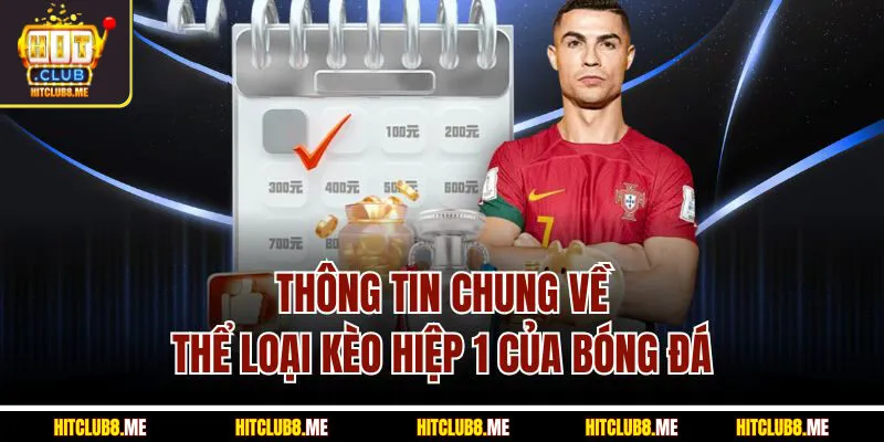 thong-tin-chung-ve-the-loai-keo-hiep-1-cua-