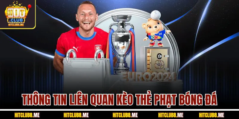 thong-tin-lien-quan-keo-the-phat-bong-da
