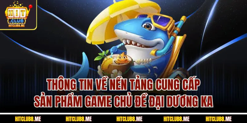 thong-tin-ve-nen-tang-cung-cap-san-pham-gam