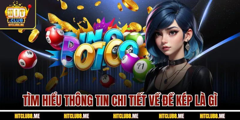 tim-hieu-thong-tin-chi-tiet-ve-de-kep-la-gi