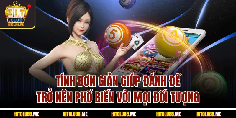 tinh-don-gian-giup-danh-de-tro-nen-pho-bien