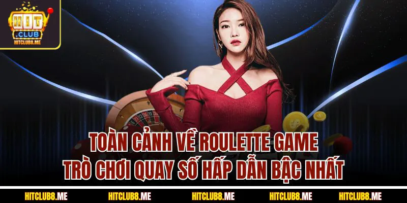 toan-canh-ve-roulette-game-tro-choi-quay-so